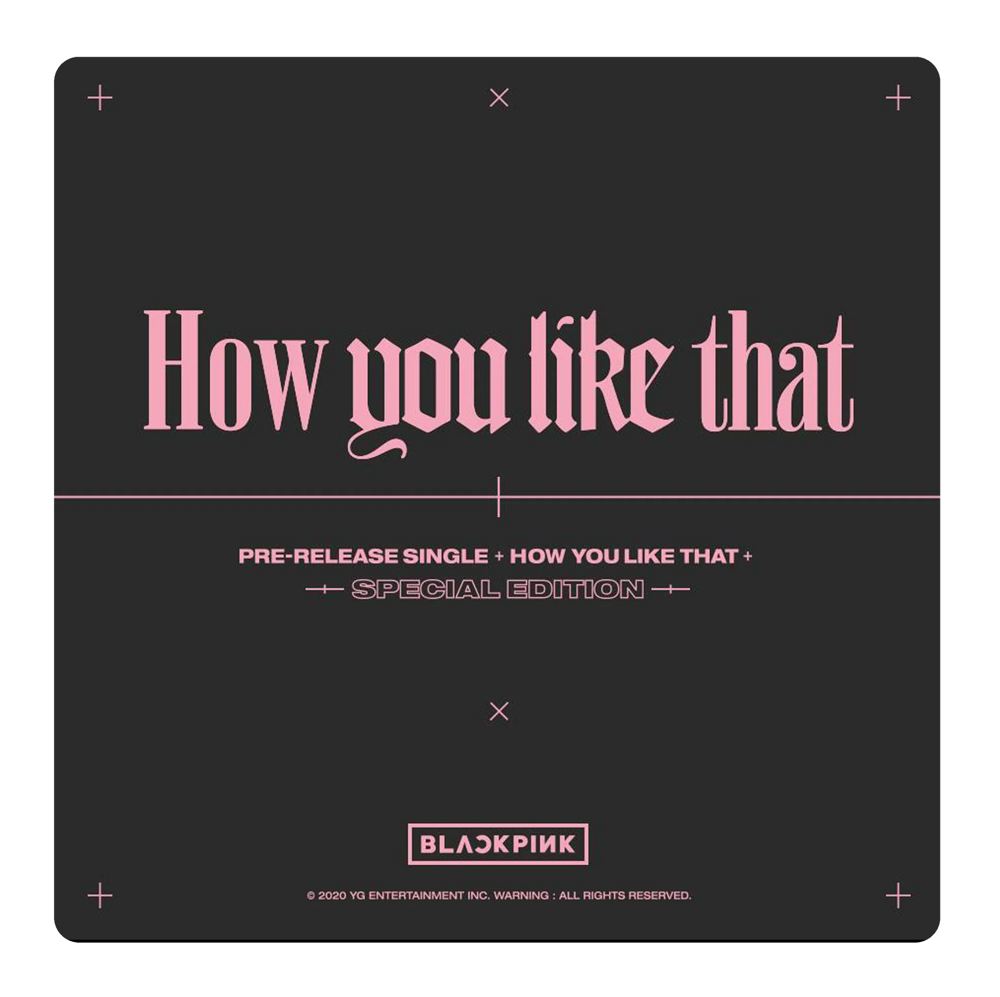 BLACKPINK - How You Like That (SPECIAL EDITION)