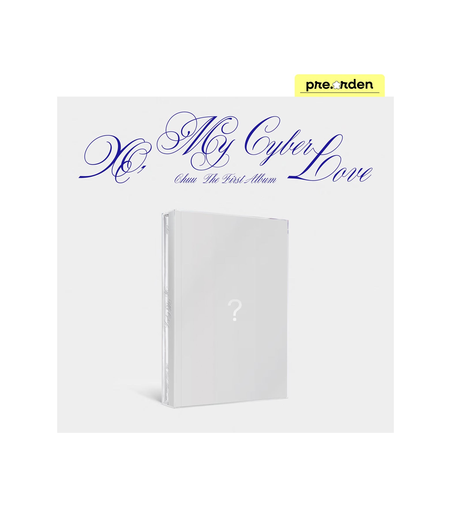 CHUU - The First Album [XO, My Cyberlove] (Cyber ver.)