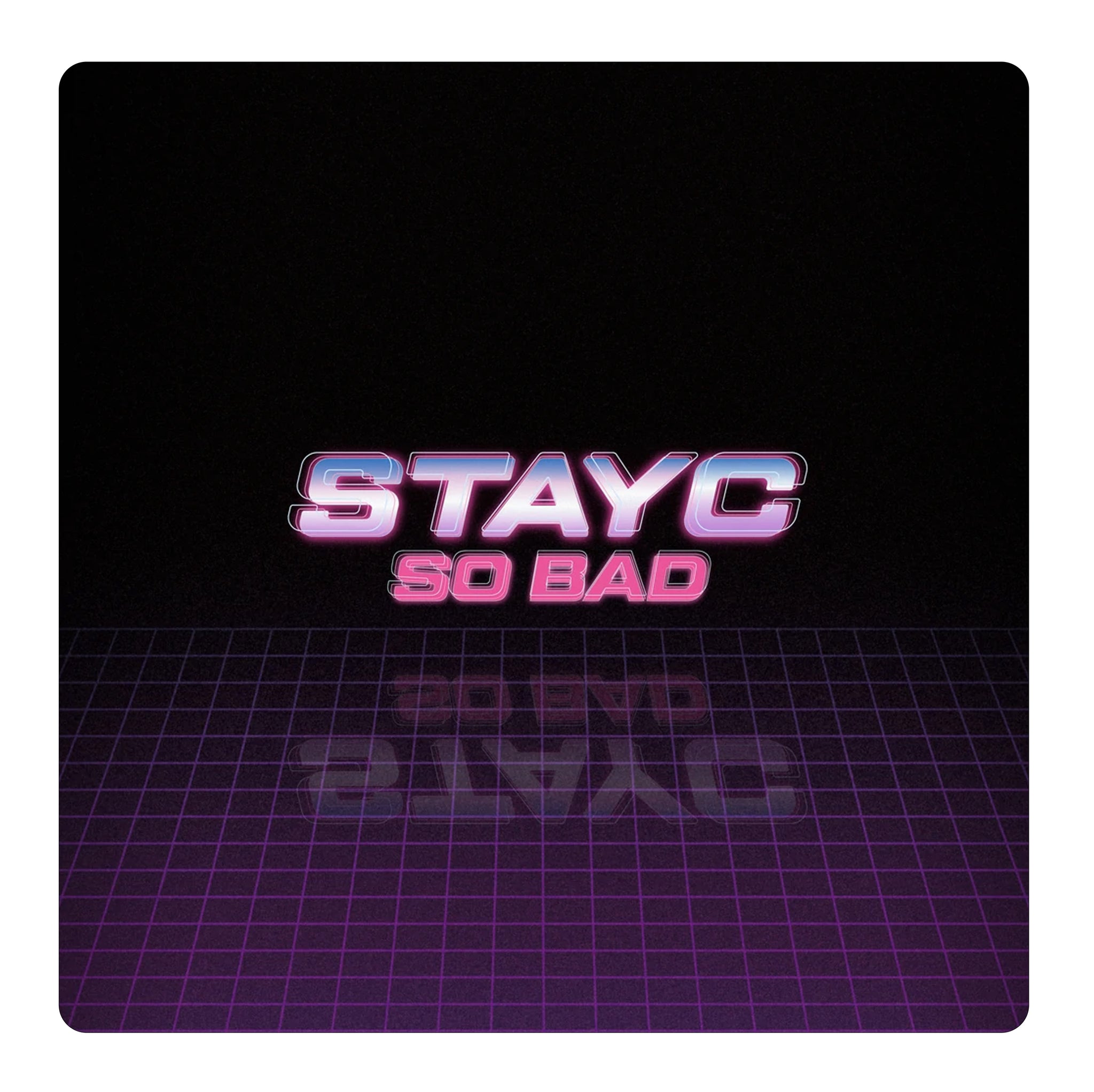 STAYC - So bad